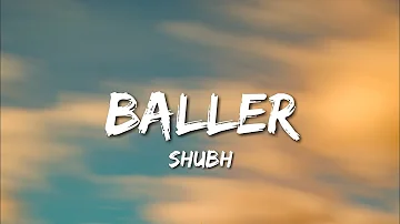 Shubh - Baller (Lyrics)