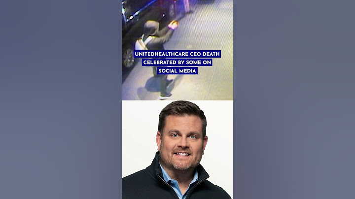 Death of UnitedHealthcare CEO Celebrated By Some on Social Media