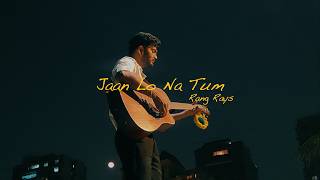 Rang rays - Jaan Lo Na Tum (Official Music Video) screenshot 4