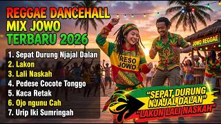Sepatu Durung Njajal Dalan - Lakon Lali Naskah | Reggae Jawa Dancehall Terbaru Viral 2026