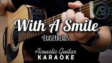 With A Smile by Eraserheads (Lyrics) | Acoustic Guitar Karaoke | TZ Audio Stellar X3