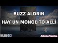 Milenio 3 - Buzz Aldrin: Hay un monolito allí