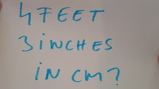 4 feet and 3 inches in cm?