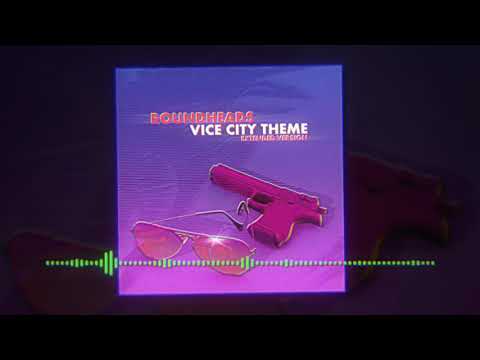Roundheads - Vice City Theme (Extended Chillwave Version)