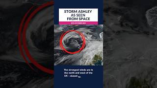 Storm Ashley as seen from space
