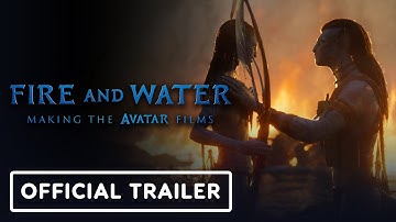 Fire And Water: Making The Avatar Films - Official 