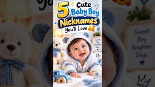 5 Cute Baby Boy Nicknames You'll Love 🥰 #shorts #babynames 5 Cute Baby Boy Nicknames You'll Love 🥰 #shorts #babynames