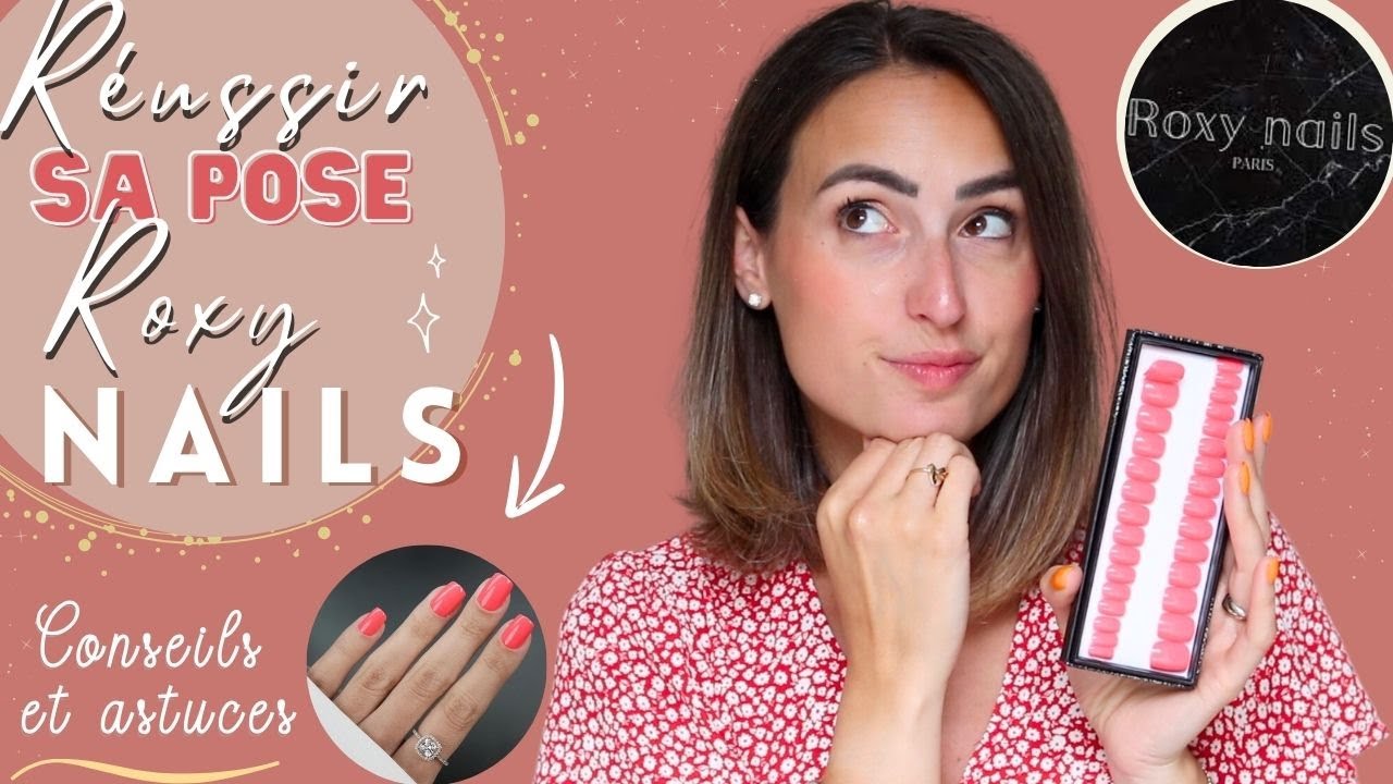 ROXY NAILS Mes astuces pour une pose réussie 😉 Nouveautés et mon avis final sur ces press on nails.