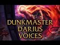 LoL Voices - Dunkmaster Darius - All 16 languages