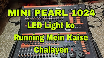 LED Light Running Mein kaise Chalayen MINI PEARL 1024 B CONTROLLER 😊