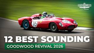 12 Glorious Engine Notes | 2026 Goodwood Revival