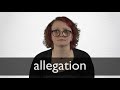 How to pronounce ALLEGATION in British English
