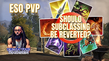 ESO PVP: SHOULD SUBCLASSING BE REVERTED??