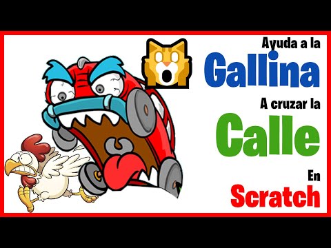 Crear Videojuego [Ayuda a la Gallina a Cruzar la Calle] 🐔🛣️