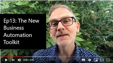 Ep13: The New Business Automation Toolkit