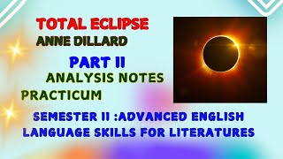 Total Eclipse | Anne Dillard | Part 2 | Notes | Malayalam | 2ndSem AEC Literatures |FYUGP