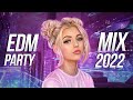 EDM Party Mix 2022 | Best Electro House &amp; Future House Remixes Charts Music