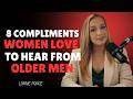 8 Rare Compliments That Make Women Feel Deeply Understood