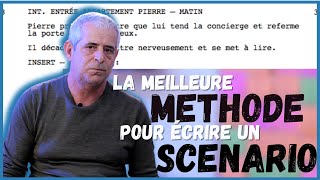 LA MEILLEURE MÉTHODE POUR ÉCRIRE UN SCÉNARIO