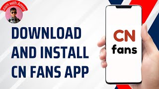 How to Download and Install CN Fans on Mobile screenshot 2