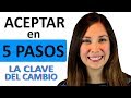 ACEPTAR en 5 FÁCILES pasos (Para ser tu mejor versión)