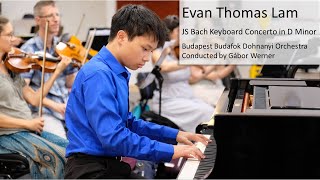 2023-07-06 Evan Thomas Lam - J.S. Bach - Keyboard Concerto No.1 in D Minor, BWV 1052: 1. Allegro