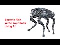 Become Rich | Write Your E Book Using AI
