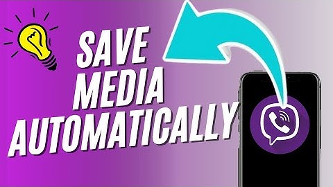 How To Save Media From Viber Automatically To Gallery