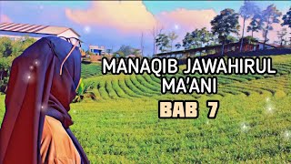 BISMILLAH...Manaqib Jawahirul Ma'ani Bab 7