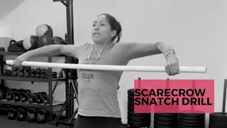 Scarecrow Snatch Drill