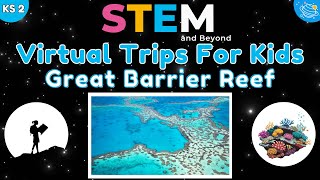 discover great barrier reef virtual field trip kids