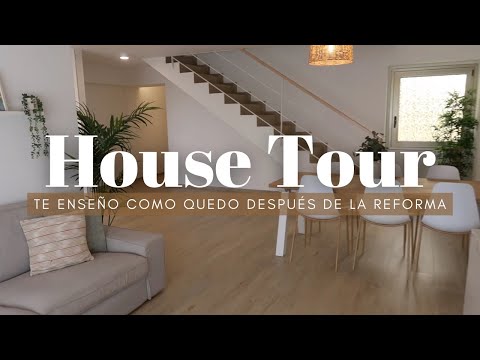 HOUSE TOUR (después de la reforma)