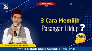 š“3 Cara Memilih Calon Pasangan? Ustadz Abdul Somad, Ph.D.
