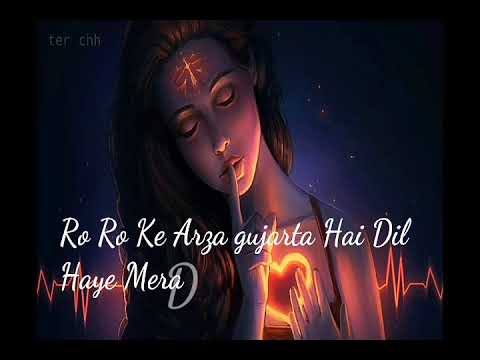 Ro Ro Ke Arza Gujarta Hai Dil WhatsApp Status Part 2