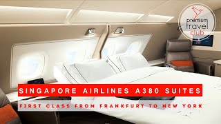 Singapore Airlines A380 First Class Suites: Frankfurt to New York (double suite)
