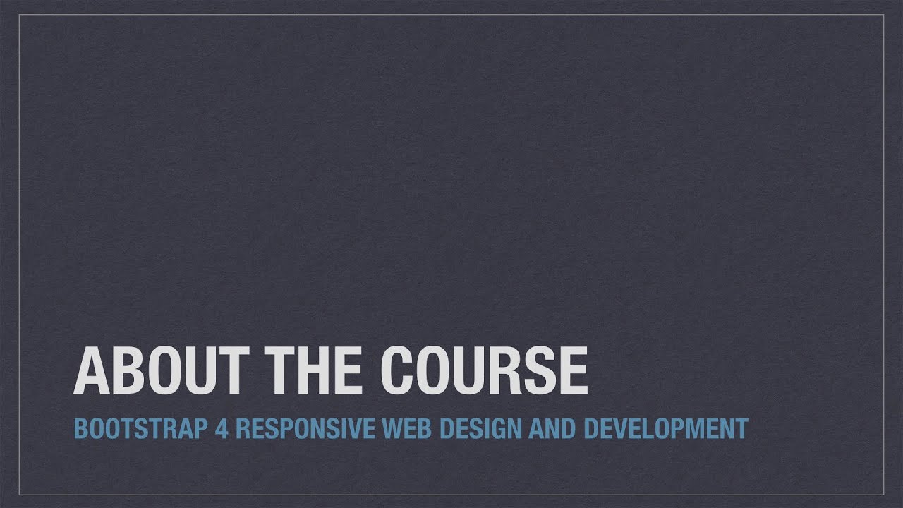 Bootstrap 4 (Alpha 6) Responsive Web Design and Development - About the ...
