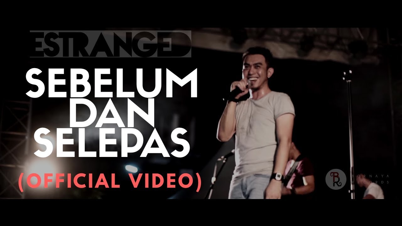 Estranged - Sebelum Dan Selepas (Official Music Video) Chords - Chordify