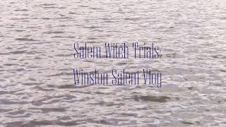 Salem Witch Trials: Winston Salem Vlog 2024