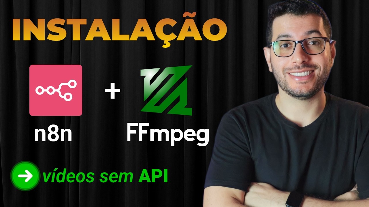 Como Instalar o N8N com FFmpeg – Crie Vídeos com IA no Automático (Sem ...