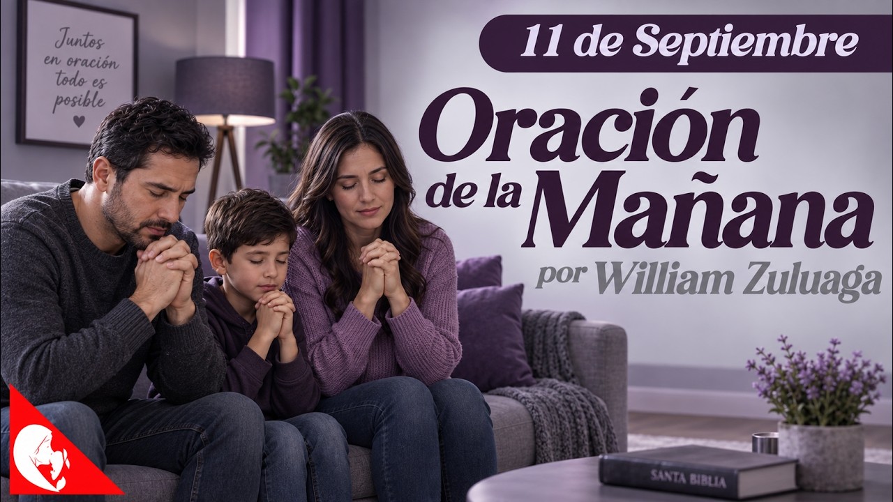 Oración de la Mañana 11 de Septiembre / EN VIVO