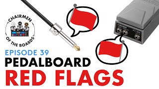 Pedalboard Red Flags