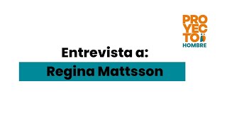 Entrevista a Regina Mattsson