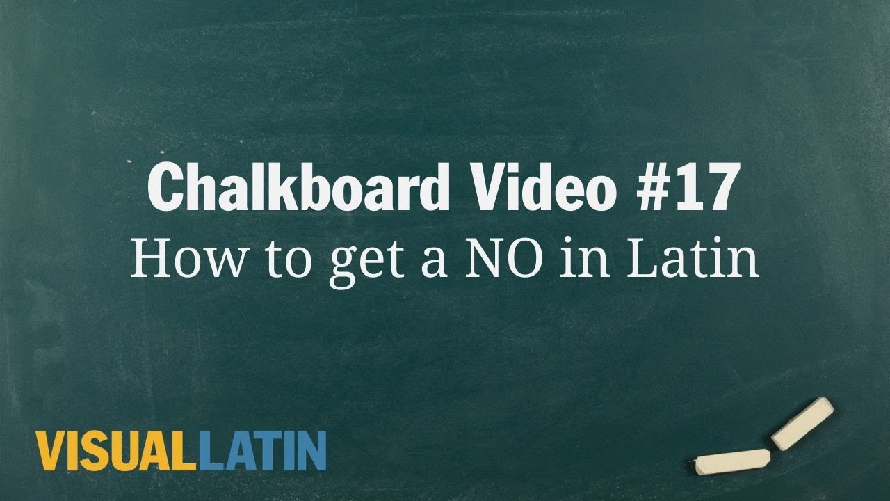 How to get a NO in Latin | Visual Latin Chalkboard #17