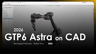GPT-6 Astra on CAD (SolidWorks 2026) with MecAgent - Robot Arm screenshot 4
