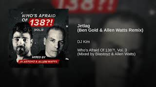 Jetlag Ben Gold & Allen Watts Remix
