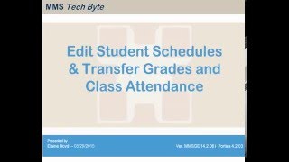 Edit Student Schedules, Transfer Grades, and Class Attendance