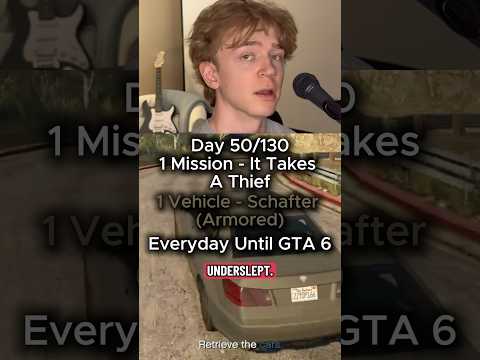 Day 50/130 1 Contact Mission -It Takes a Thief & 1 Vehicle -Schafter (Armored) Everyday Until GTA 6