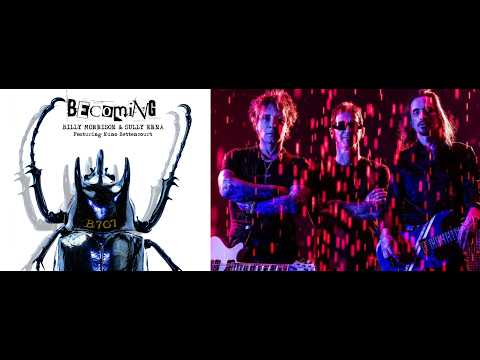 Billy Morrison new &ldquo;song Becoming" w/ Sully Erna & Extreme's Nuno Bettencourt drops!