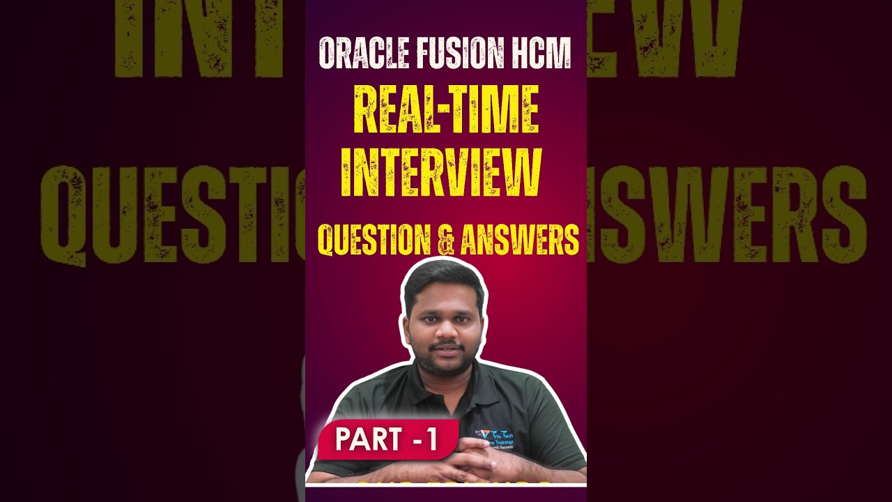 Oracle Fusion HCM Real-Time Interview Q&A (2025) | Core HR + Payroll + Absence Scenarios Explained