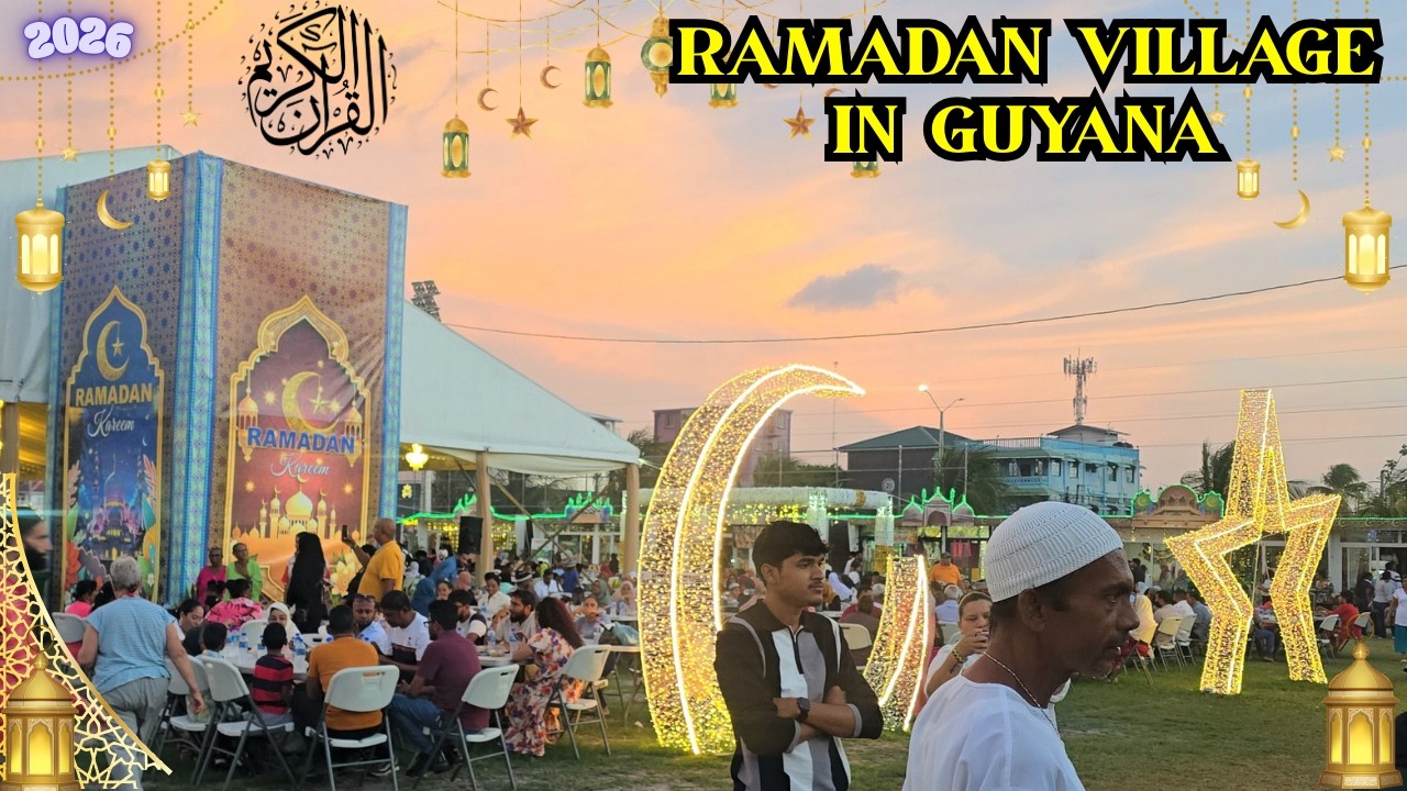 VISITING RAMADAN VILLAGE GUYANA 2026 / MONTH OF RAMADAN 2026